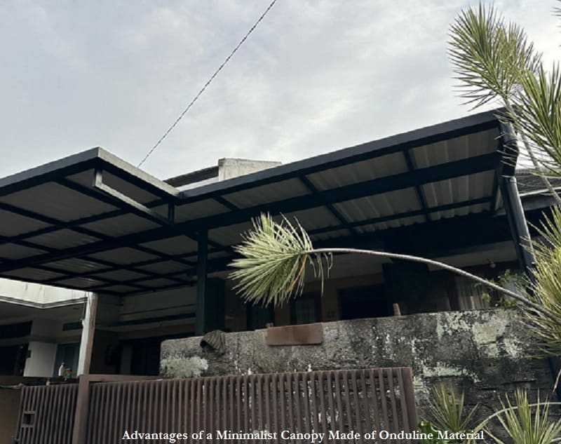 Advantages of a Minimalist Canopy Made of Onduline Material