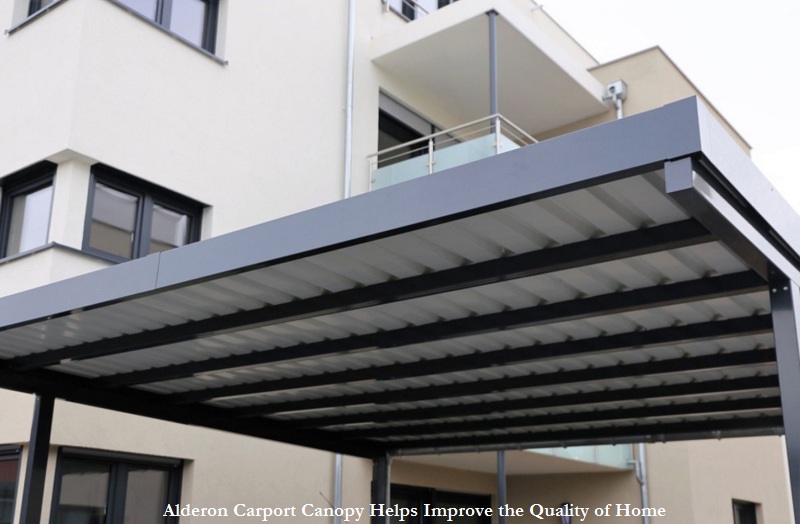 Alderon Carport Canopy Helps Improve the Quality of Home