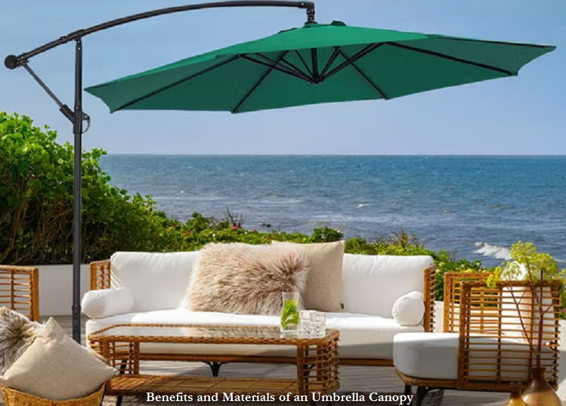 Benefits and Materials of an Umbrella Canopy